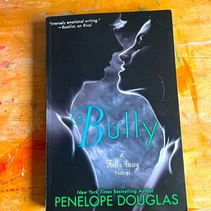 Bully: A Fall Away Novel by Penelope Douglas